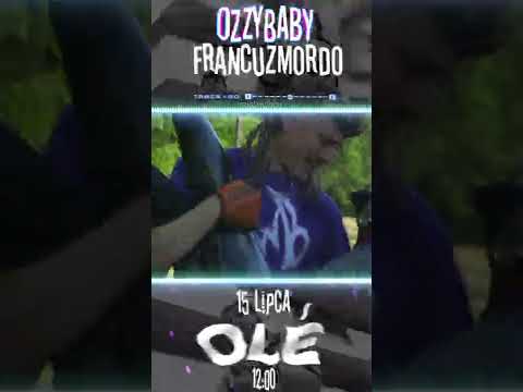 Zapowiedź ozzy baby ft. francuz mordo - ole