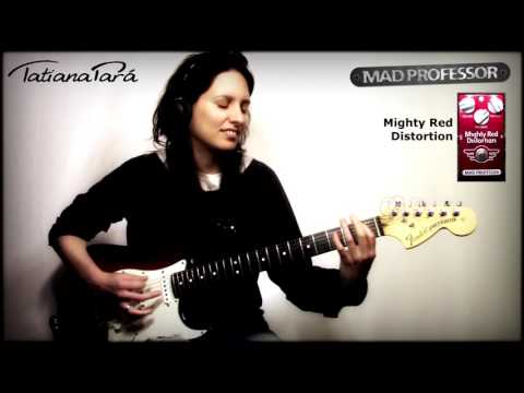 Tatiana Pará & Mad Professor Mighty Red Distortion - Led Boots