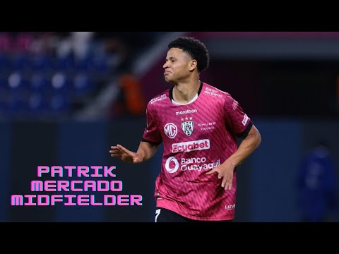 Patrik Mercado | Independiente del Valle - Goals, Assists, Dribbling, and Best Skills