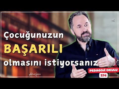 Pedagoji Okulu 274 - Çocuğunuzun Başarılı Olmasını İstiyorsanız