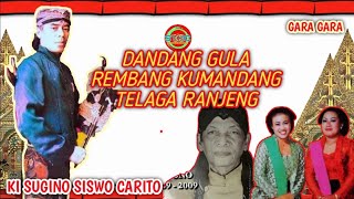 Download lagu DANDANG GULA.REMBANG KUMANDANG.TELAGA RANJENG.KI SUGINO SISWO CARITO mp3