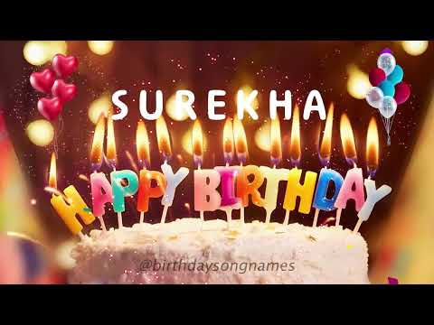Happy Birthday Surekha - Happy Birthday To You!