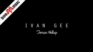 Download Ivan Gee - Teman Hidup (Video Musik Official) | Lagu Indonesia terbaru 2018 Mp3