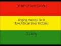 singing melody- let it flow(African Beat Riddim)