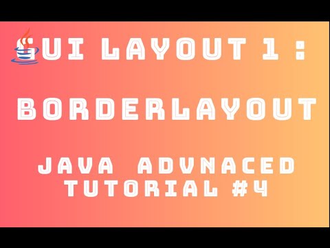 Java Advanced Tutorial 4 Gui Layout 1 Borderlayout