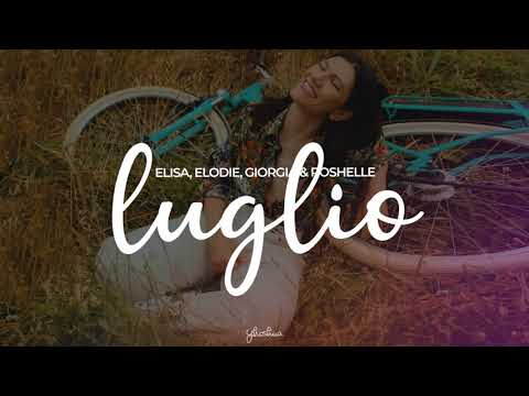 elisa, elodie, giorgia & roshelle - luglio (testo)