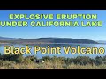 Volcano Erupted Under California's Mono Lake: Exploring Black Point Volcano