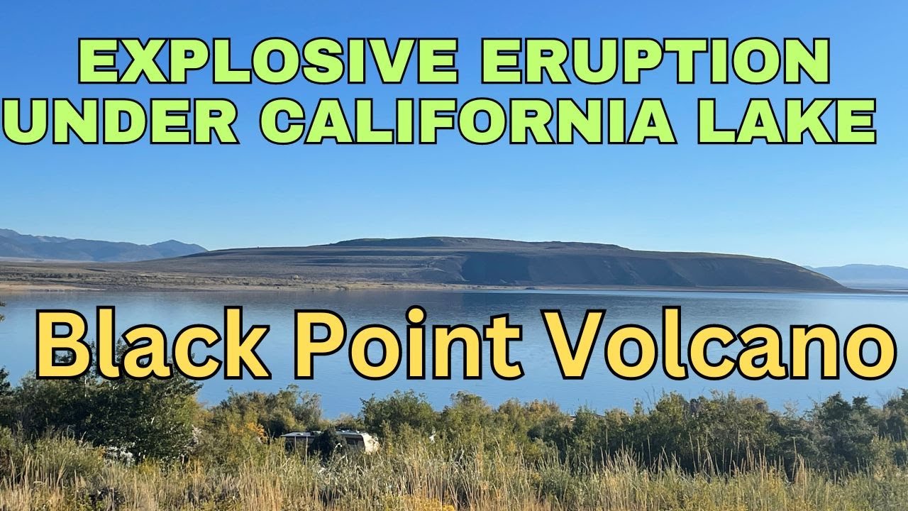 Volcano Erupted Under California's Mono Lake: Exploring Black Point Volcano