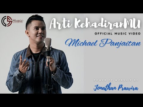 ARTI KEHADIRANMU (official music video) - Michael Panjaitan | El Music | karya Ps Jonathan Prawira