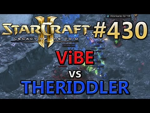 LotV | Replay-Cast #430 | ViBE (Z) vs THERIDDLER (T) [DE/GER]