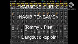 Download lagu NASIB PENGAMEN TOMMY J PISA KARAOKE LIRIK DANGDUT KOPLO versi organ tunggal KORG PA600 mp3 Download lagu NASIB PENGAMEN TOMMY J PISA KARAOKE LIRIK DANGDUT KOPLO versi organ tunggal KORG PA600 mp3