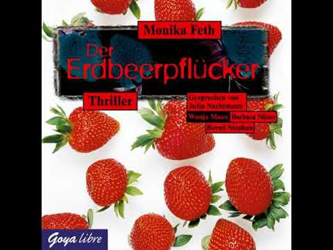Der Erdbeerpflücker - Monika Feth