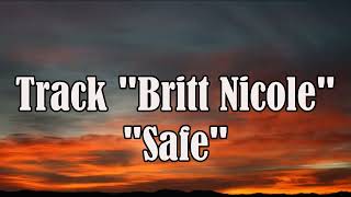 Britt Nicole   Safe Full Song &amp; Lyrics Rehoboth Lyrics