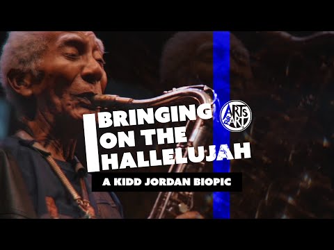 Preview of Bringing on the Hallelujah | A Kidd Jordan Biopic