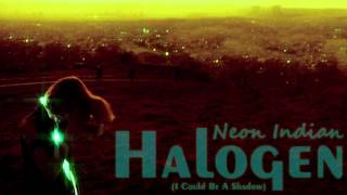 Halogen - Neon Indian [Sub spanish]