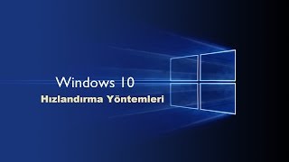 Bilgisayar Hızlandırma Windows 10 Pc Hızlandırma Detaylı Anlatım!