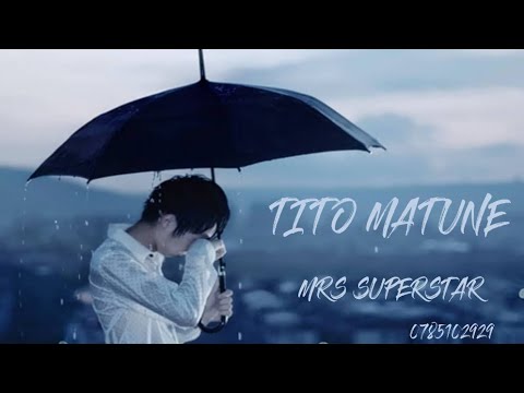 TITO MATUNE- MRS SUPERSTAR (Official Audio)