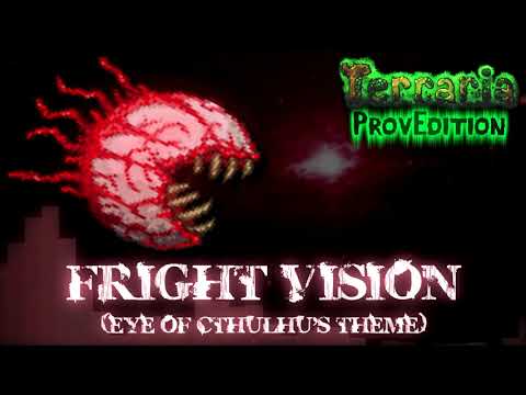 Terraria: ProvEdition OST - Fright Vision (Eye of Cthulhu)
