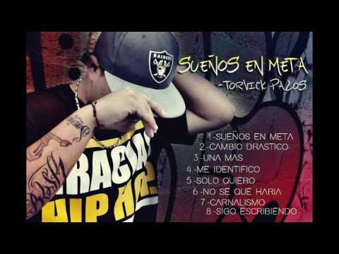 2.cambio drastico -Torvick Palos (sueños en meta)