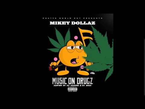 Mikey Dollaz - Music On Drugs [Prod. By Hittah Beats]