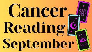 Cancer Tarot 💥💥💥HUGE Change! SEPTEMBER 2026