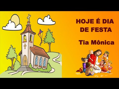 Hoje é dia de festa - Tia Mônica Kids