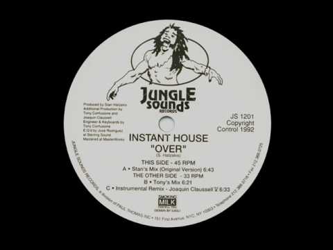 Instant House - Over (Stan's Mix)
