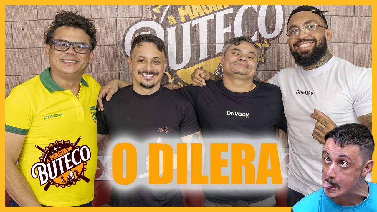A MAGIA DO BUTECO - O DILERA