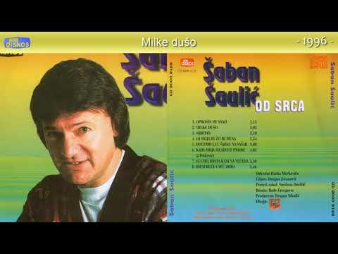 Saban Saulic - Milke duso - (Audio 1996)