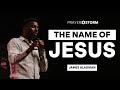 The Name Of Jesus James Aladiran