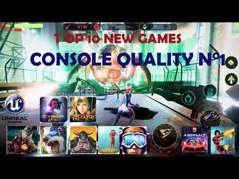 TOP 10 NEW GAMES ANDROID-IOS OF THE WEEK : CONSOLE QUALITY 2018 N°1