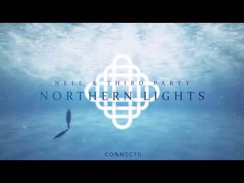 Nell & Third Party - Northern Lights (Official Audio Video)