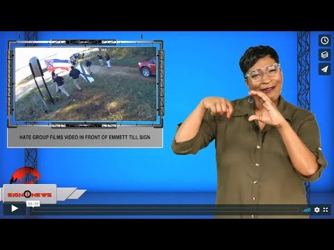 Hate group films video in front of Emmett Till sign (ASL - 11.4.19)