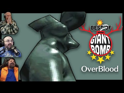 Best of Giant Bomb - OverBlood [Blight Club]