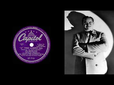 Red Ingle - "A" Yore A-Dopey Girl