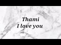 Thami - I love you (Instrumental & Lyrics)
