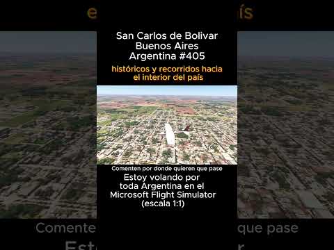 San Carlos de Bolivar, Buenos Aires desde el Microsoft Flight Simulator #sancarlosdebolivar #joaha45