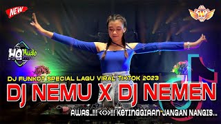 Download lagu DJ FUNKOT NEMU X NEMEN - SPECIAL LAGU VIRAL TIKTOK 2023 || AWAS...!!! KETINGGIAN JANGAN NANGIS mp3 Download lagu DJ FUNKOT NEMU X NEMEN - SPECIAL LAGU VIRAL TIKTOK 2023 || AWAS...!!! KETINGGIAN JANGAN NANGIS mp3