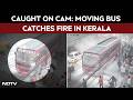 Kerala Bus Fire News Moving Bus Catches Fire In Kerala S Ottapalam Horrifying Scenes Emerge