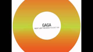 Gaga - Night Light Records Podcast 008