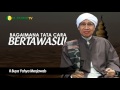 Bagaimana Tata cara Bertawasul? - Buya Yahya Menjawab Bagaimana Tata cara Bertawasul? - Buya Yahya Menjawab