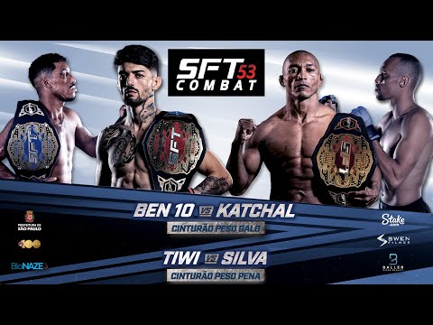 SFT Combat 53: War of ChampionsBen 10 vs Katchau MMA • Tiwi vs Silva XTREME