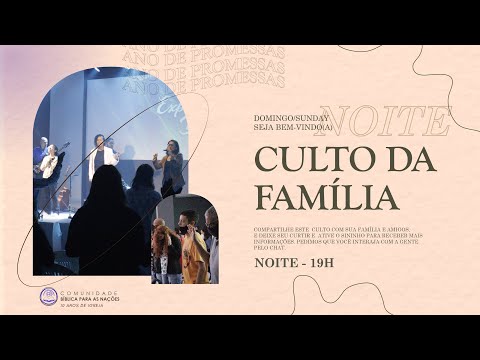 CULTO DE DOMINGO - NOITE • 04/09/2022 19h