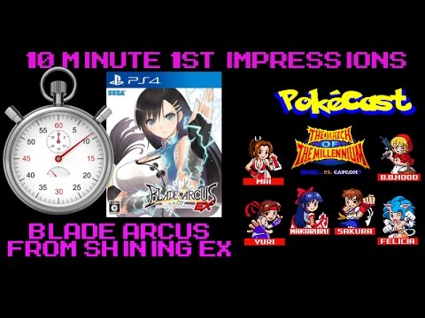 10 Minute 1st Impressions : Blade Arcus from Shining EX