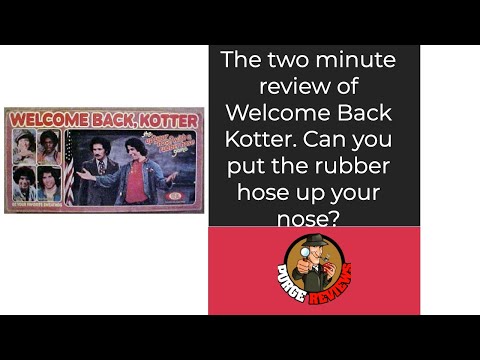 The Purge: # 3778 Welcome Back, Kotter: The Up Your Nose with a Rubber Hose Game: The 2 minute Review