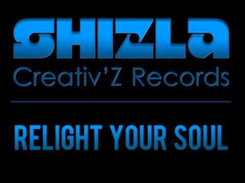 Relight Your Soul by Shizla