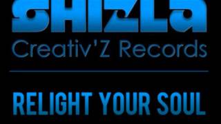 Relight Your Soul by Shizla