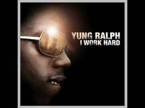 Yung Ralph I work hard *Now with lyrics*
