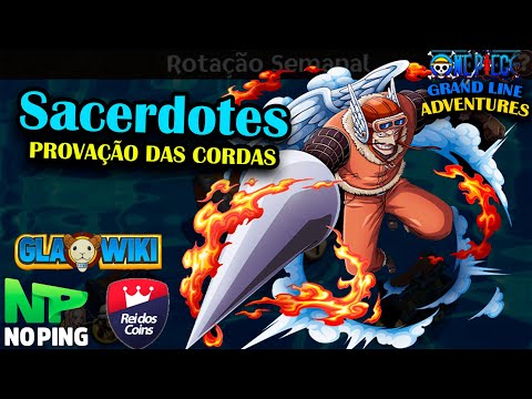 Grand Line Adventures - Como fazer o Weekly Boss "Provação das Cordas Shura"