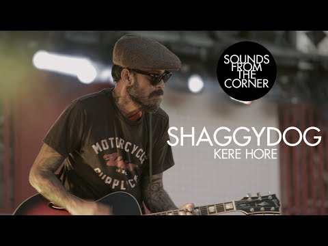 Shaggydog - Kere Hore | Sounds From The Corner Live #23